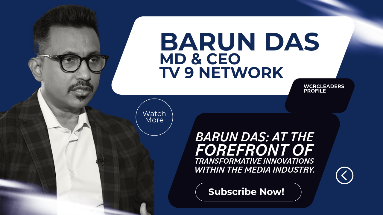 Barun Das: At the forefront of transformative innovations within the media industry.