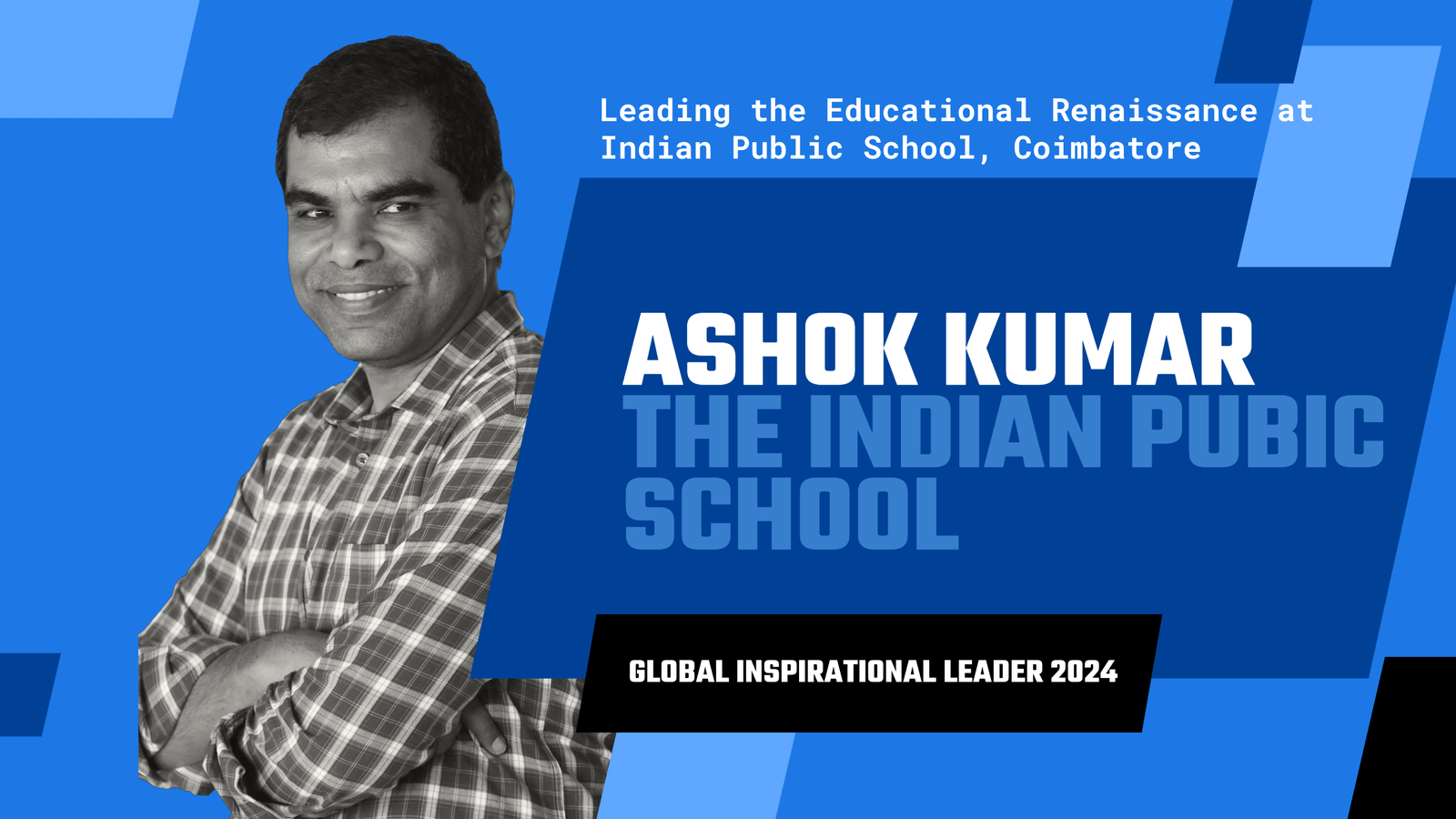 Ashok Kumar, The Indian Public School, Coimbatore